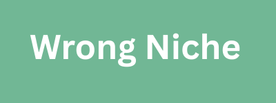 Wrong Niche